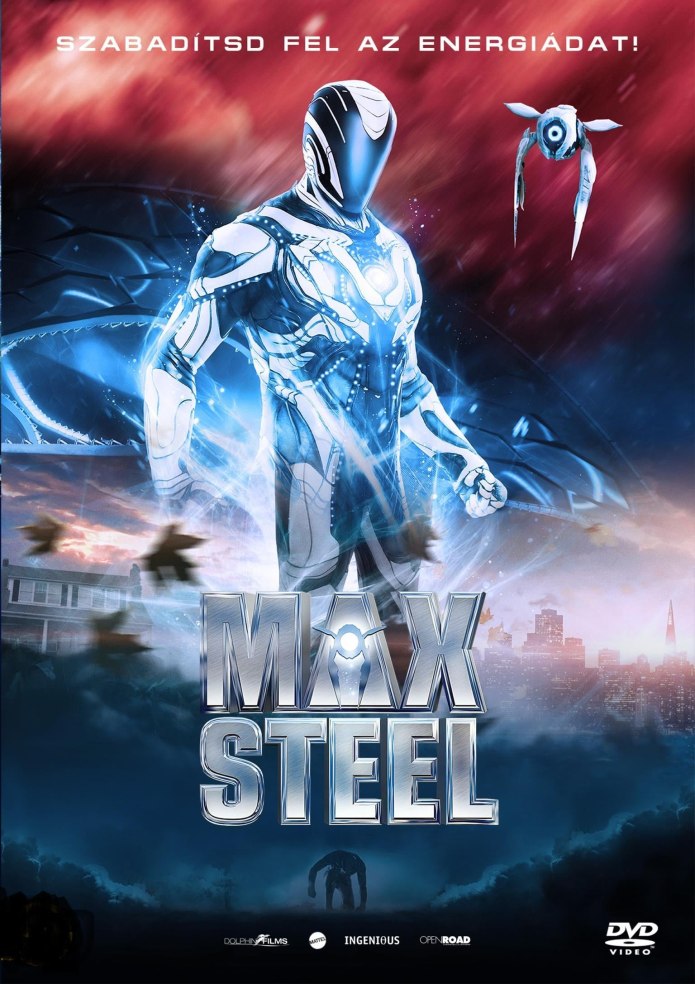 Макс 2016. Макс стил 2016 Макс МАКГРАТ. Max Steel 2016 Постер. Max Steel movie poster. Max Steel Official.