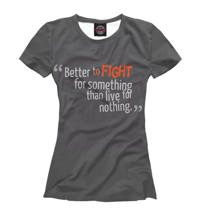 Better to Fight for something than Live for nothing